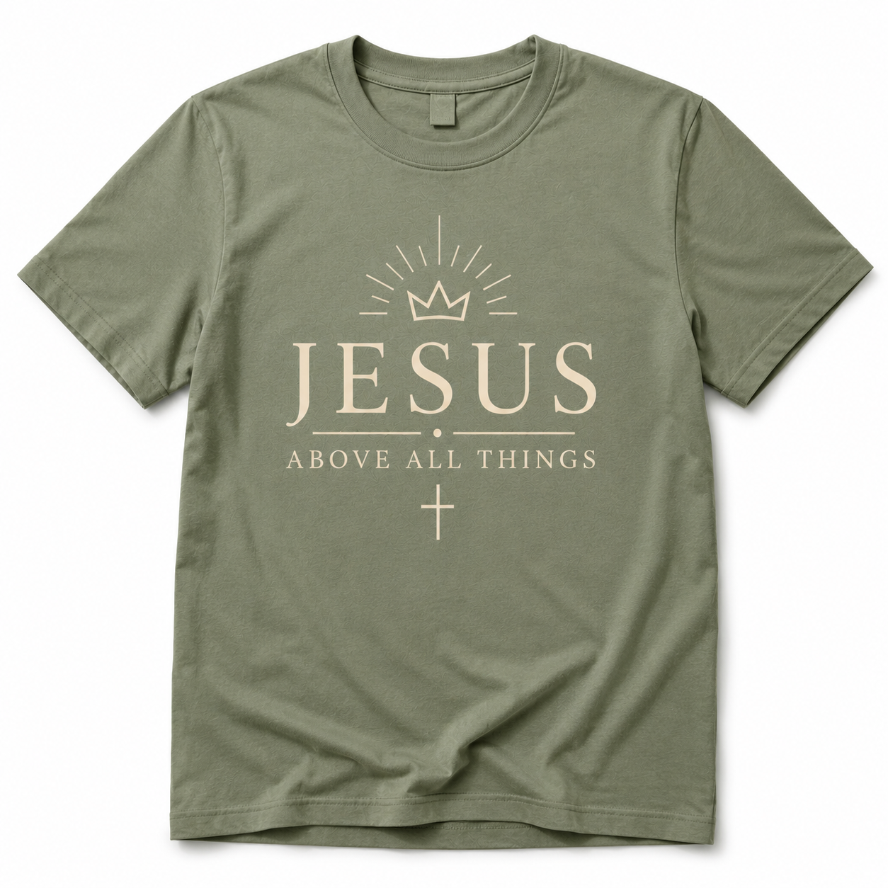 JESUS Above All Things T-Shirt-MATCHA